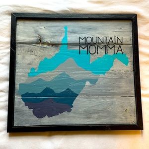 Wood sign - West Virginia - Mountain Momma
